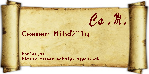 Csemer Mihály névjegykártya